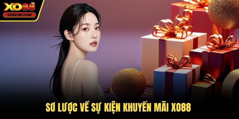 Sơ lược về sự kiện khuyến mãi XO88
